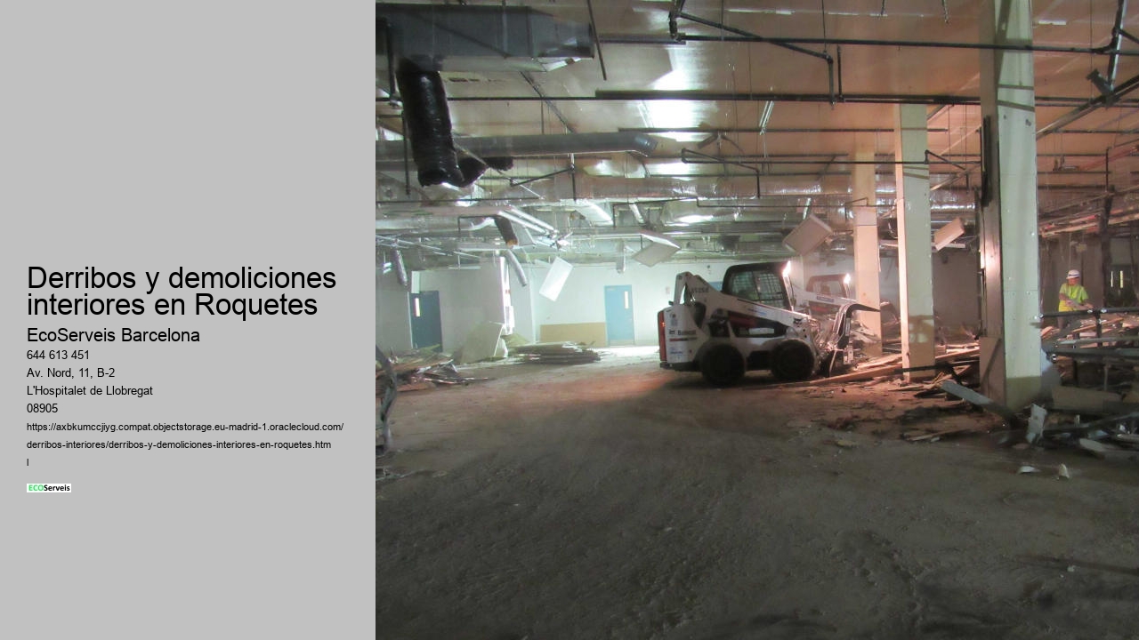 Derribos y demoliciones interiores en Roquetes