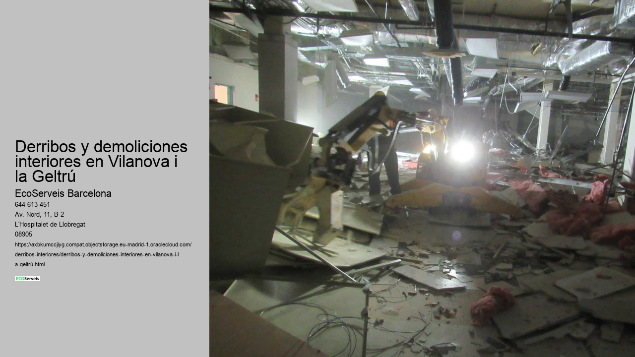 Derribos y demoliciones interiores en Vilanova i la Geltrú