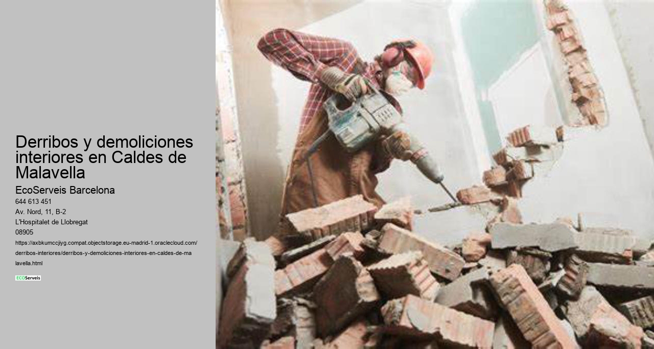 Derribos y demoliciones interiores en Caldes de Malavella