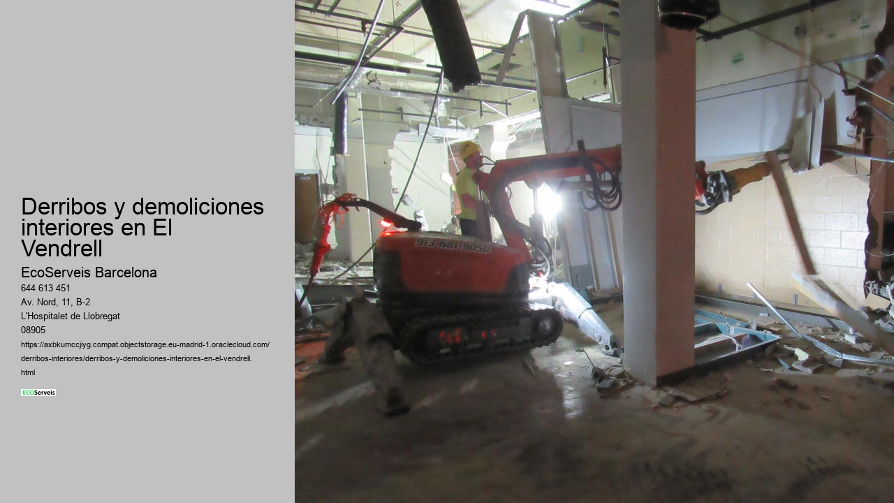 Derribos y demoliciones interiores en El Vendrell